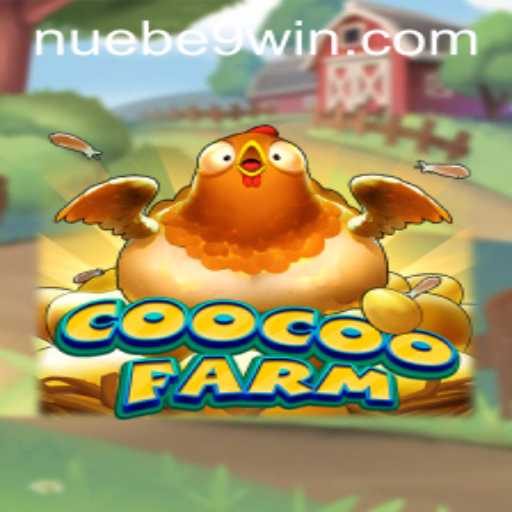 Explore the Thrilling World of CooCooFarm with NUEBE Gaming