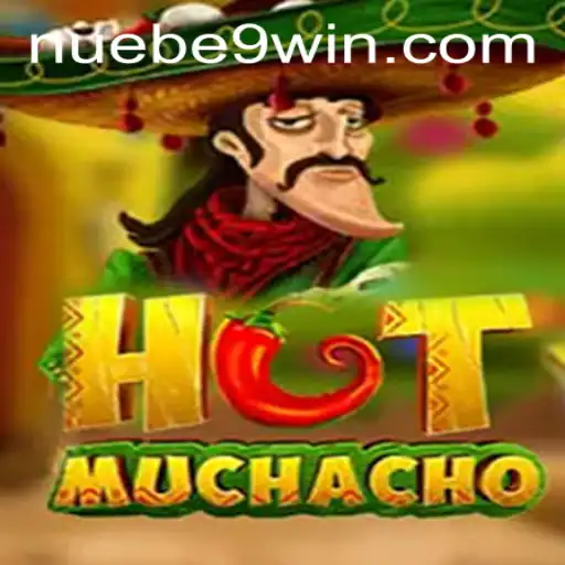 Unveiling HotMuchacho: The Thrilling World of NUEBE Gaming's Newest Sensation