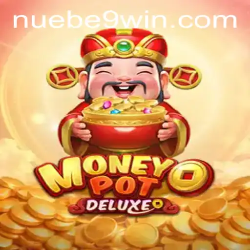 MoneyPotDELUXE: A Comprehensive Guide to NUEBE Gaming's Latest Offering
