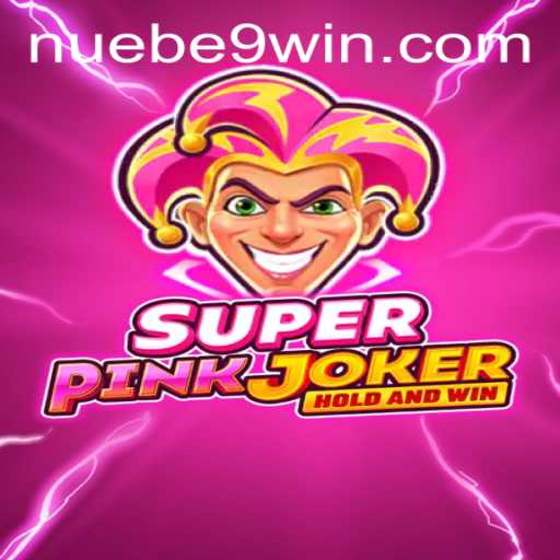 Exploring the Exciting Realm of SuperPinkJoker: A NUEBE Gaming Adventure